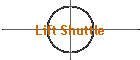 Lift Shuttle
